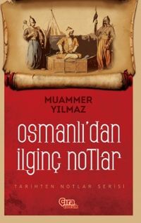 Osmanlı'dan İlginç Notlar 