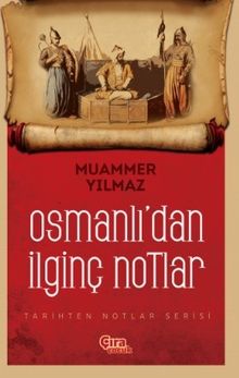 Osmanlı'dan İlginç Notlar 
