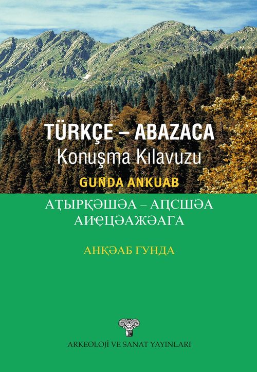 Türkçe-Abazaca Konuşma Kılavuzu