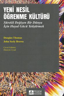 Yeni Nesil Öğrenme Kültürü & Sürekli Değişen Bir Dünya İçin Hayal Gücü Yetiştirmek
