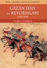 Gazan Han ve Reformları (1295-1304) &amp; Moğol İranında Gelenek ve Değişim