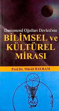 Danişmend Oğulları Devleti'nin Bilimsel ve Kültürel Mirası