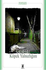 Sokaktaki Köpek Yanlızlığım