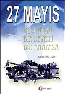 27 Mayıs & Bir İhtilal Bir Devrim Bir Anayasa