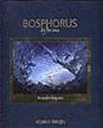 Bosphorus By The Sea / Denizden Boğaziçi
