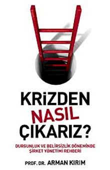 Krizden Nasıl Çıkarız?
