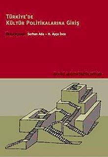Türkiye'de Kültür Politikalarına Giriş