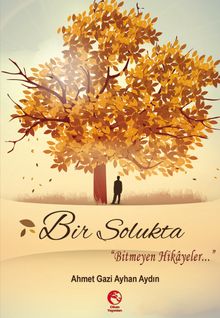 Bir Solukta Bitmeyen Hikayeler