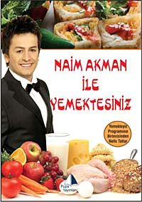 Naim Akman ile Yemekteyiz