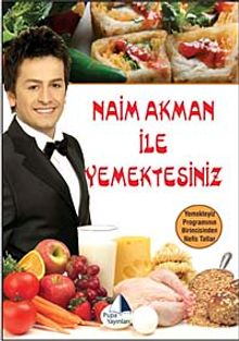 Naim Akman ile Yemekteyiz