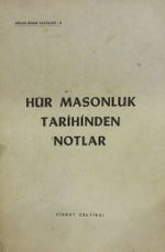 Hür Masonluk Tarihinden Notlar (4-A-19)