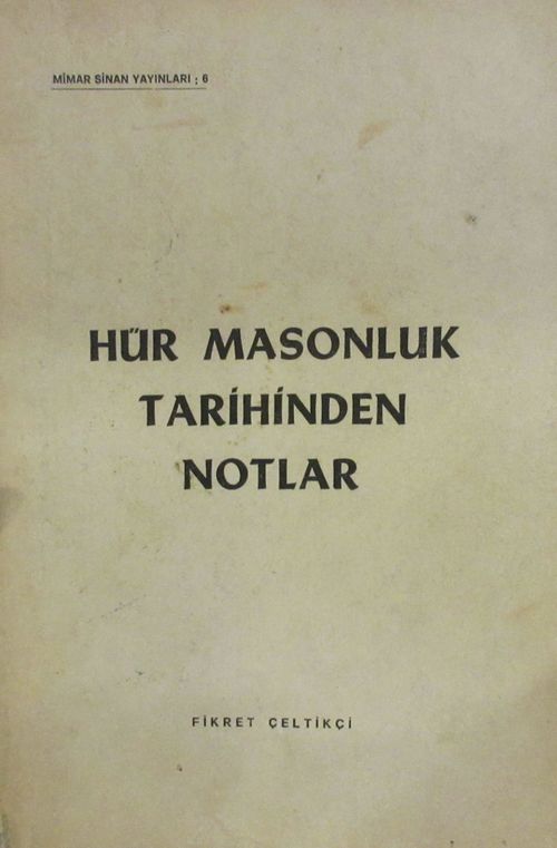 Hür Masonluk Tarihinden Notlar (4-A-19)