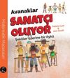 Avanaklar Sanat&ccedil;ı Oluyor & Şekiller &Uuml;zerine Bir &Ouml;yk&uuml;