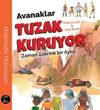 Avanaklar Tuzak Kuruyor & Zaman &Uuml;zerine Bir &Ouml;yk&uuml;