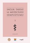 Sağlık Tarihi ve M&uuml;zeciliği Sempozyumu 1