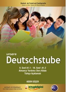 Unsere Deutschstube 9.Sınıf A1.1-10.Sınıf A1.2  Almanca Yardımcı Ders Kitabı Türkçe Açıklamalı