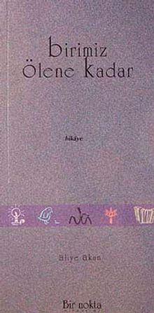 Birimiz Ölene Kadar