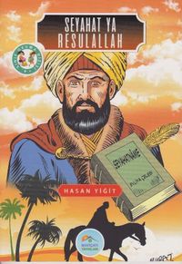 Seyahat Ya Resulallah / 4. Sınıf Okuma Dizisi