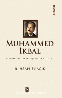 Muhammed İkbal / Yenilikçi Müslüman Düşünürler Dizisi 3