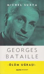 Ölüm Uğraşı - Georges Bataille