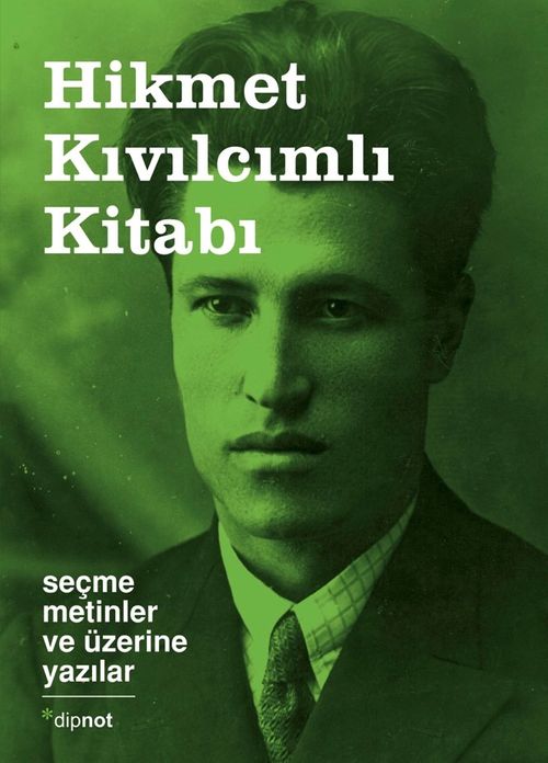 Hikmet Kıvılcımlı Kitabı & Seçme Metinler ve Üzerine Yazılar 
