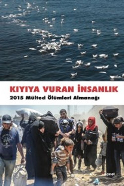Kıyıya Vuran İnsanlık & 2015 Mülteci Ölümleri Almanağı