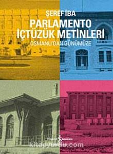 Parlamento İçtüzük Metinleri & Osmanlı'dan Günümüze
