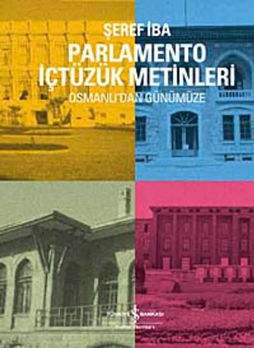 Parlamento İçtüzük Metinleri & Osmanlı'dan Günümüze