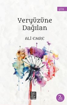 Yeryüzüne Dağılan - Ali Emre