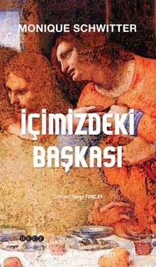 İçimizdeki Başkası - Monique Schwitter