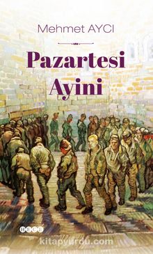 Pazartesi Ayini - Mehmet Aycı