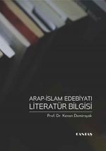 Arap İslam Edebiyatı Literatür Bilgisi