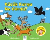 Küçük Karga Ne Gördü?