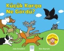 Küçük Karga Ne Gördü?