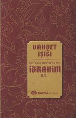 Vahdet Işığı Kur'an-ı Kerim'de Hz. İbrahim (a.s.)