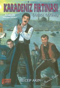 Karadeniz Fırtınası & Arıza Takımı