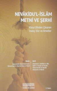 Nevakidu'l-İslam Metni ve Şerhi & Kişiyi Dinden Çıkaran İnanç Söz ve Ameller