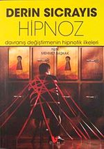 Derin Sıçrayış Hipnoz & Davranış Değiştirmenin Hipnotik İlkeleri
