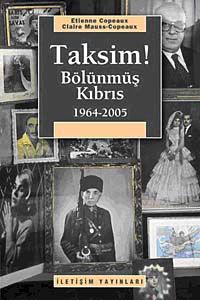 Taksim! Bölünmüş Kıbrıs (1964-2005)