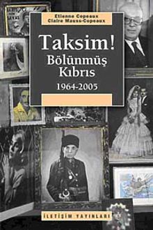 Taksim! Bölünmüş Kıbrıs (1964-2005)