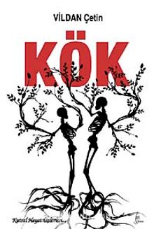 Kök - Vildan Çetin
