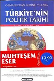 Türkiyenin Politik Tarihi & Osmanlı'dan İkibinli Yıllara