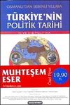T&uuml;rkiyenin Politik Tarihi & Osmanlı'dan İkibinli Yıllara