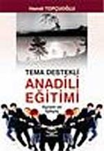 Tema Destekli Anadili Eğitimi Kuram ve İşleyiş