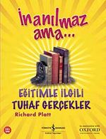 İnanılmaz Ama - Eğitimle İlgili Tuhaf  Gerçekler