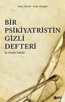 Bir Psikiyatristin Gizli Defteri (Sarı Kapak) & En Sıradışı Vakalar