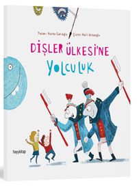 Dişler Ülkesine Yolculuk