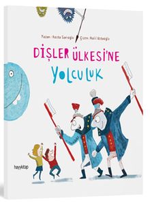 Dişler Ülkesine Yolculuk