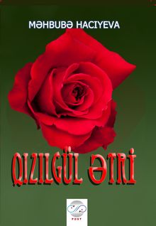 Qızılgül Ətri (Kırmızı Gül Kokusu)