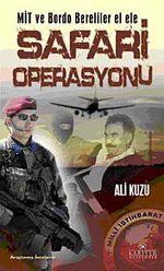 Mit ve Bordo Bereliler El Ele Safari Operasyonu